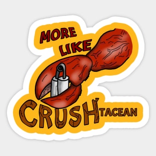 CRUSHtacean - crab / lobster claw and hand gripper - word art - digital art. Sticker